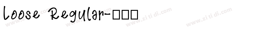 Loose Regular字体转换